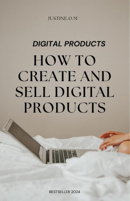 HOW TO CREATE AND SELL DIGITAL PRODUCTS